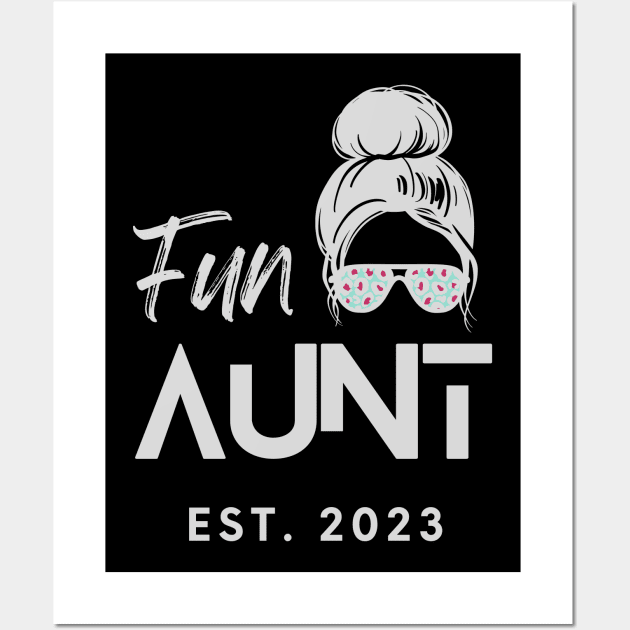 Fun Aunt Est. 2023 Wall Art by TheHopeLocker